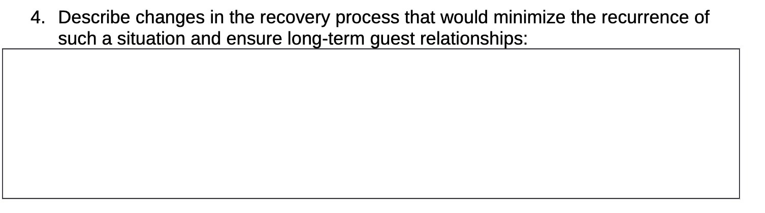  4. Describe changes in the recovery process that would minimize the