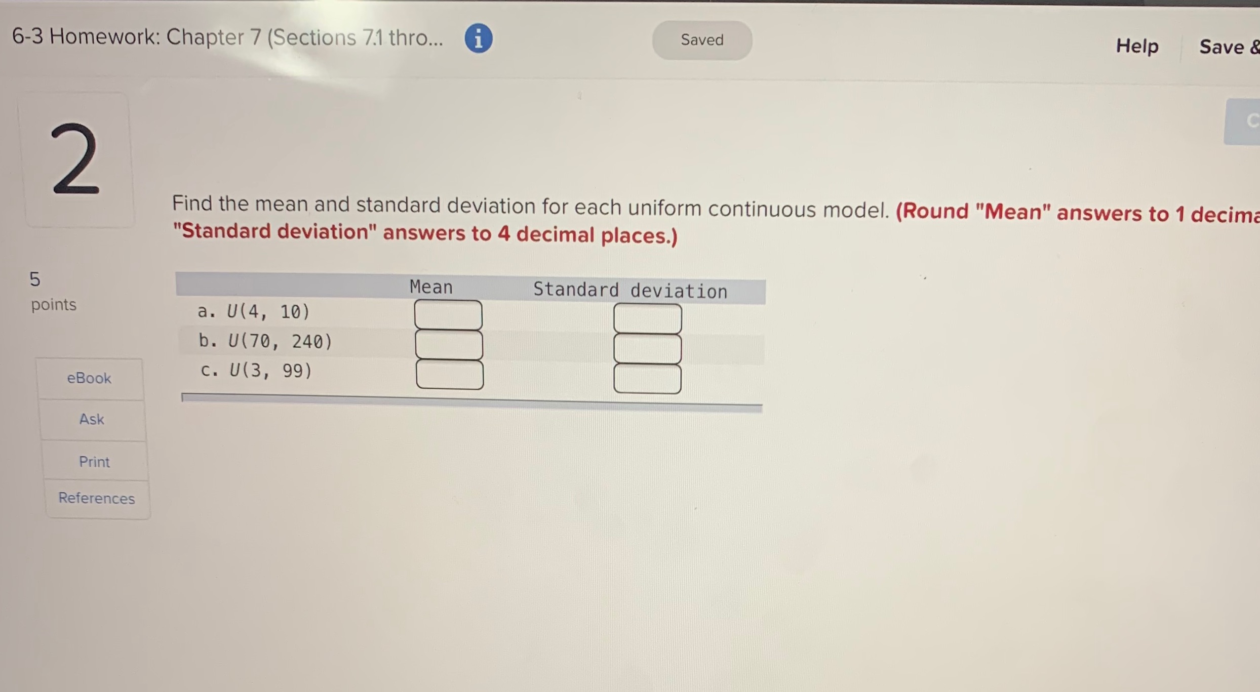  6-3 Homework: Chapter 7 (Sections 7.1 thro... i Saved Help Save
