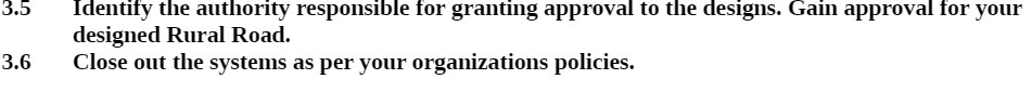  3.5 Identify the authority responsible for granting approval to the designs.
