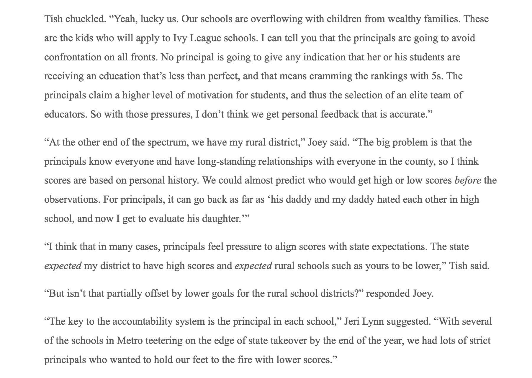 All were public school teachers in districts scattered over the state. In