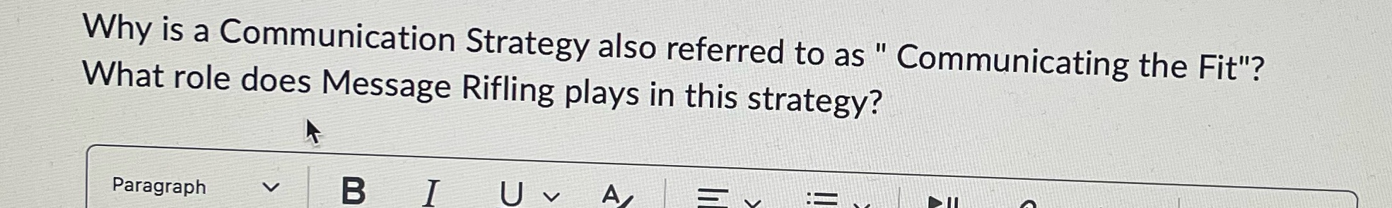 Why is a Communication Strategy also referred to as " Communicating