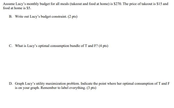 following utility function for takeout meals (T) and food at home (F).