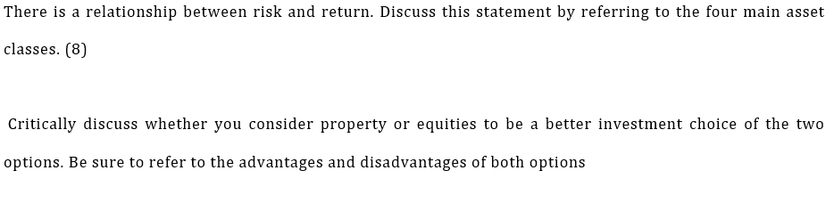by referring to the four main asset classes. [3] Critically discuss whether