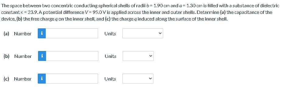 please answer the question The space between two concentric conducting spherical shells