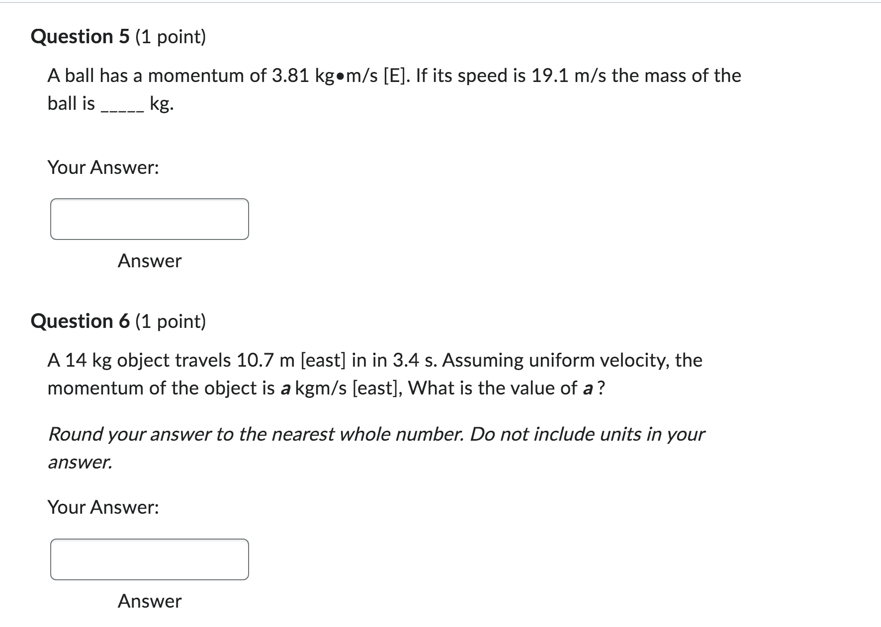 it has a mass of a.bc kg. Input the values of a,