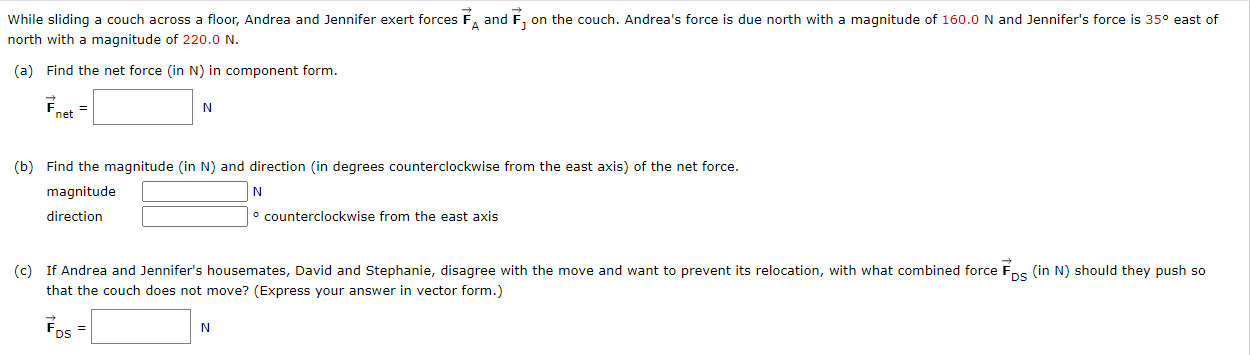 {In} Find the magnitude (in N} and direction (in degrees counterclockwise from
