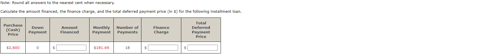 Note: Round all answers to the nearest cent when necessary. Calculate