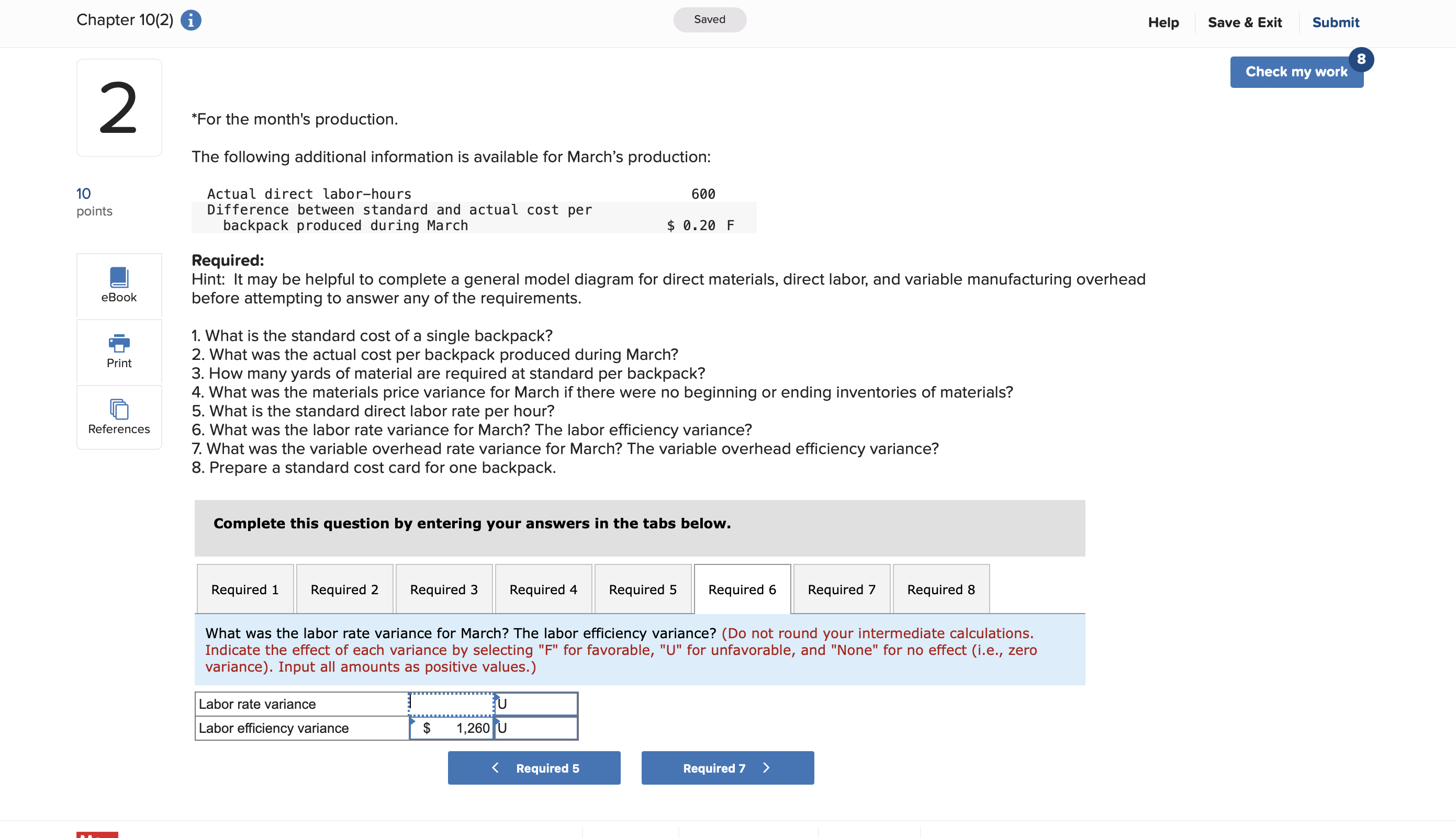 backpacks were manufactured and sold. Selected information relating to the month's production