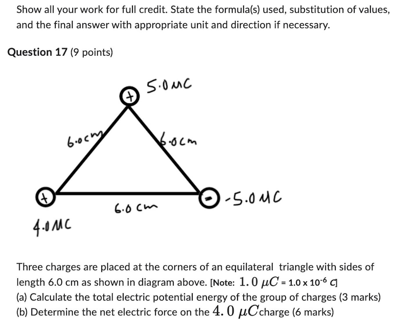 Show all your work for full credit. State the formula(s) used,