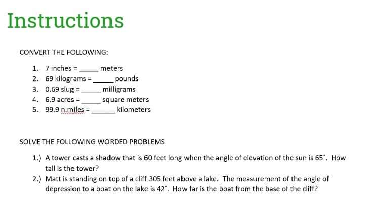 2 m 1'ft = 12 in 1 acre = 0.40 hectares 1