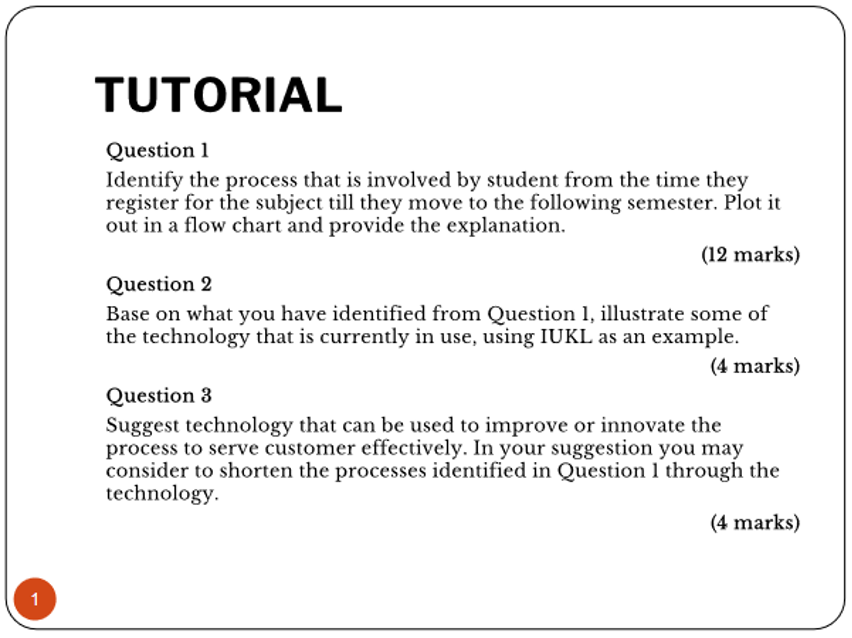 TUTORIAL Question 1 Identify the process that is involved by student