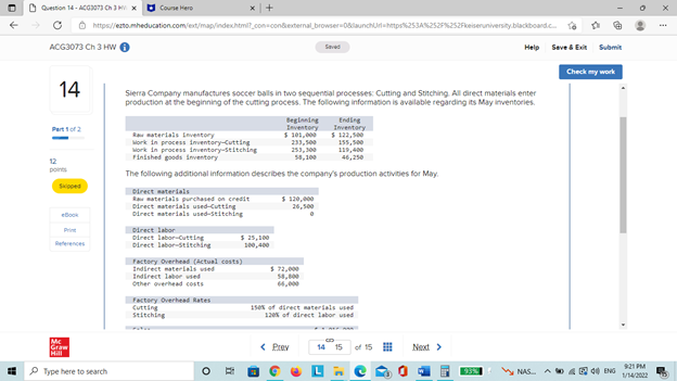 two sequential processes: Cutting and Stitching All direct materials enter production at