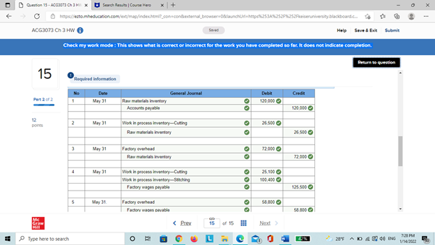 is correct or incorrect for the work you have completed so far,