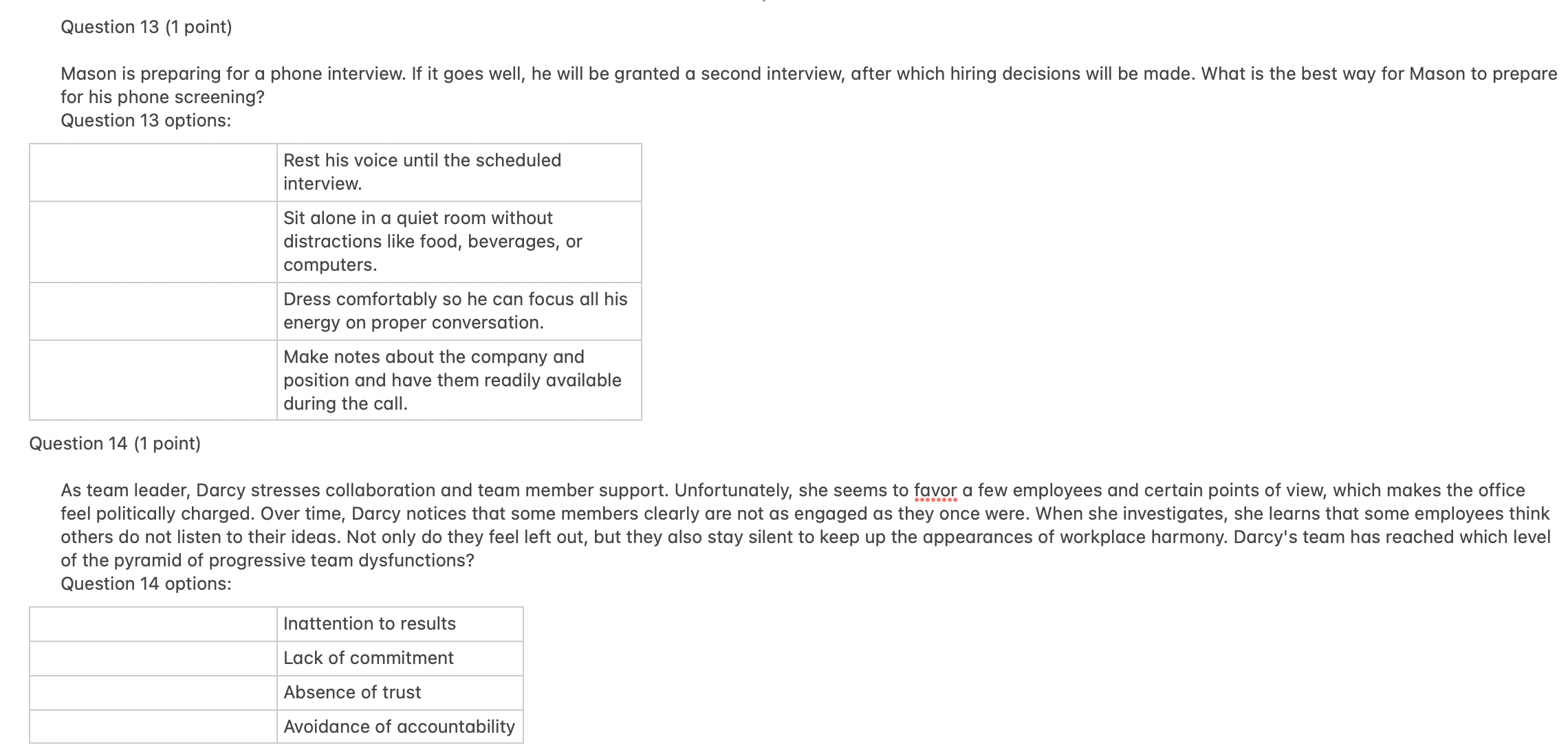  Question 13 (1 point) Mason is preparing for a phone interview.