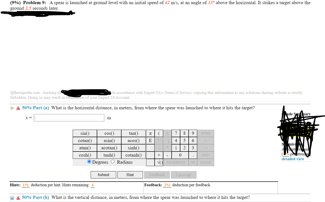  (9%) Problem 9: A spear is launched at ground level with
