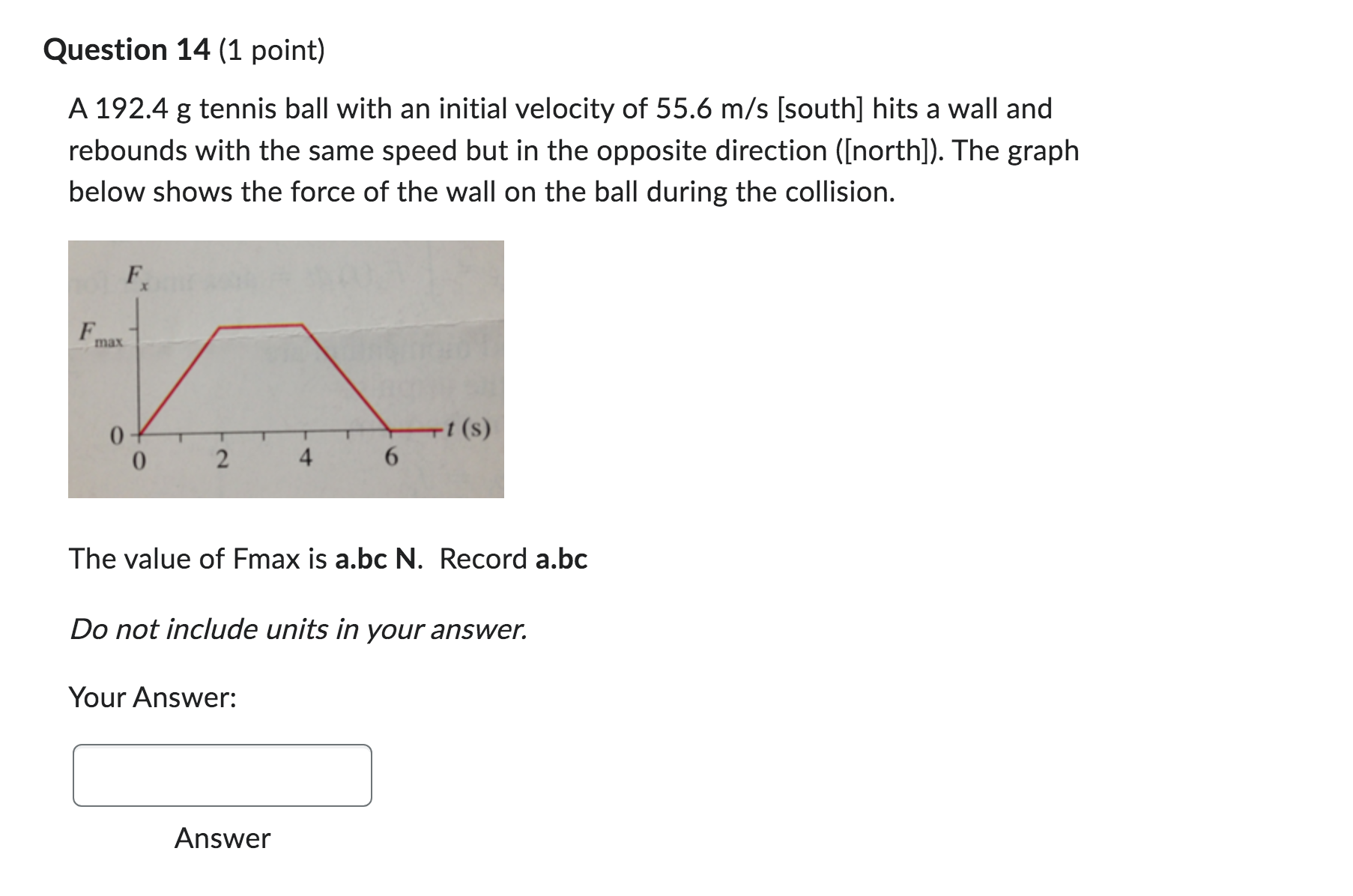 of 2.15x10 kg*m/s [E]. Given this information, this blue whale must have