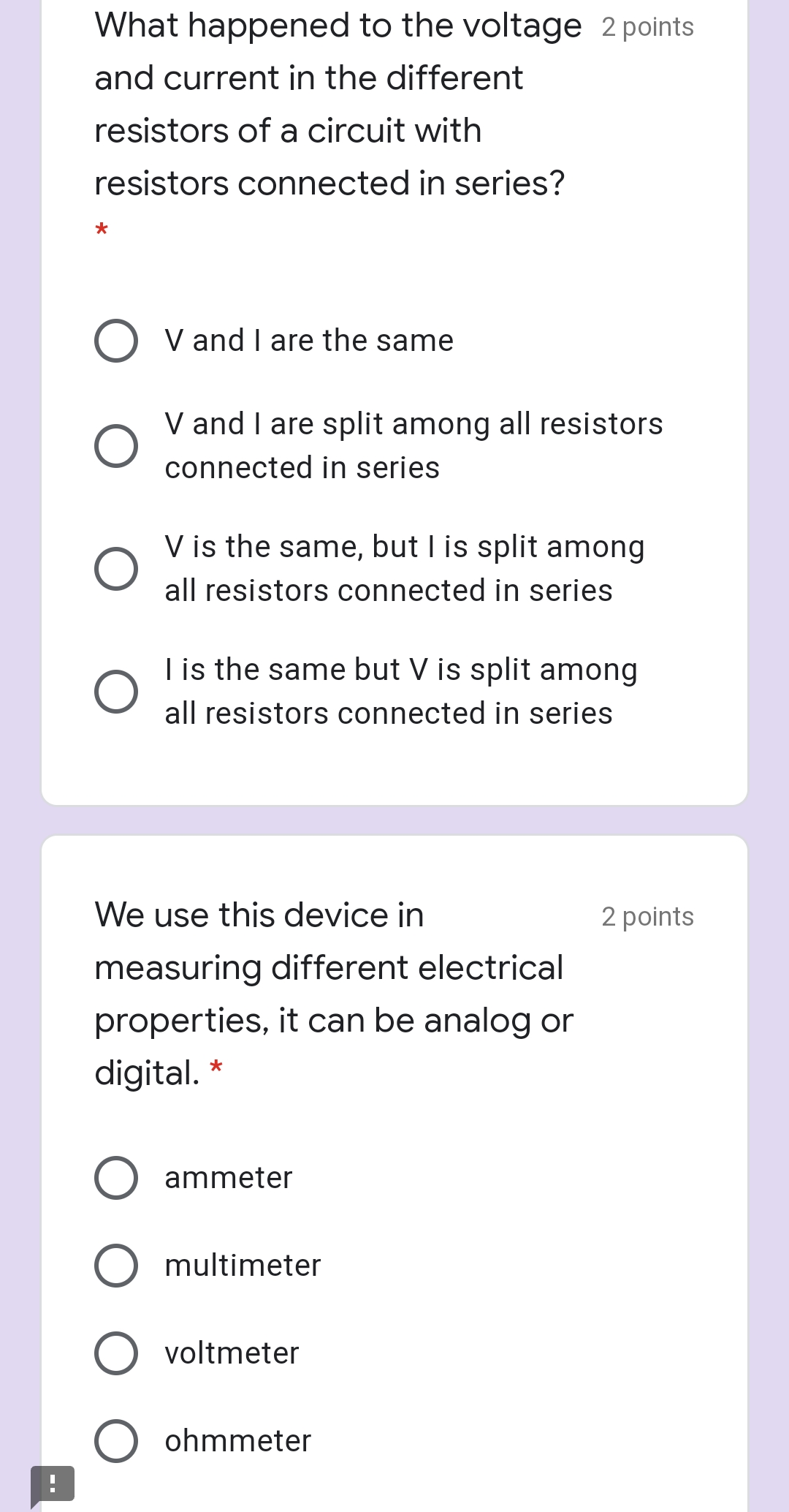 analog or digital. * O ammeter O multimeter O voltmeter O ohmmeter