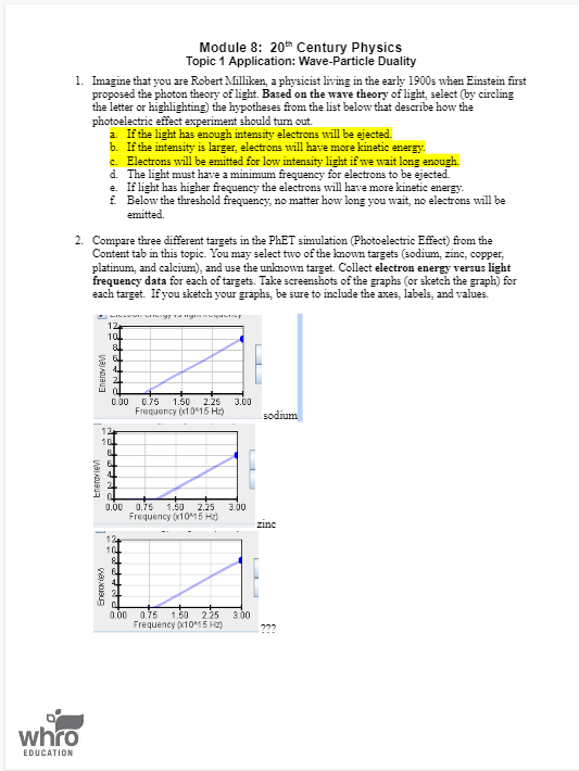 Module 8: 20" Century Physics Topic 1 Application: Wave-Particle Duality 1.
