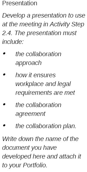 Presentation Develop a presentation to use at the meeting in Activity