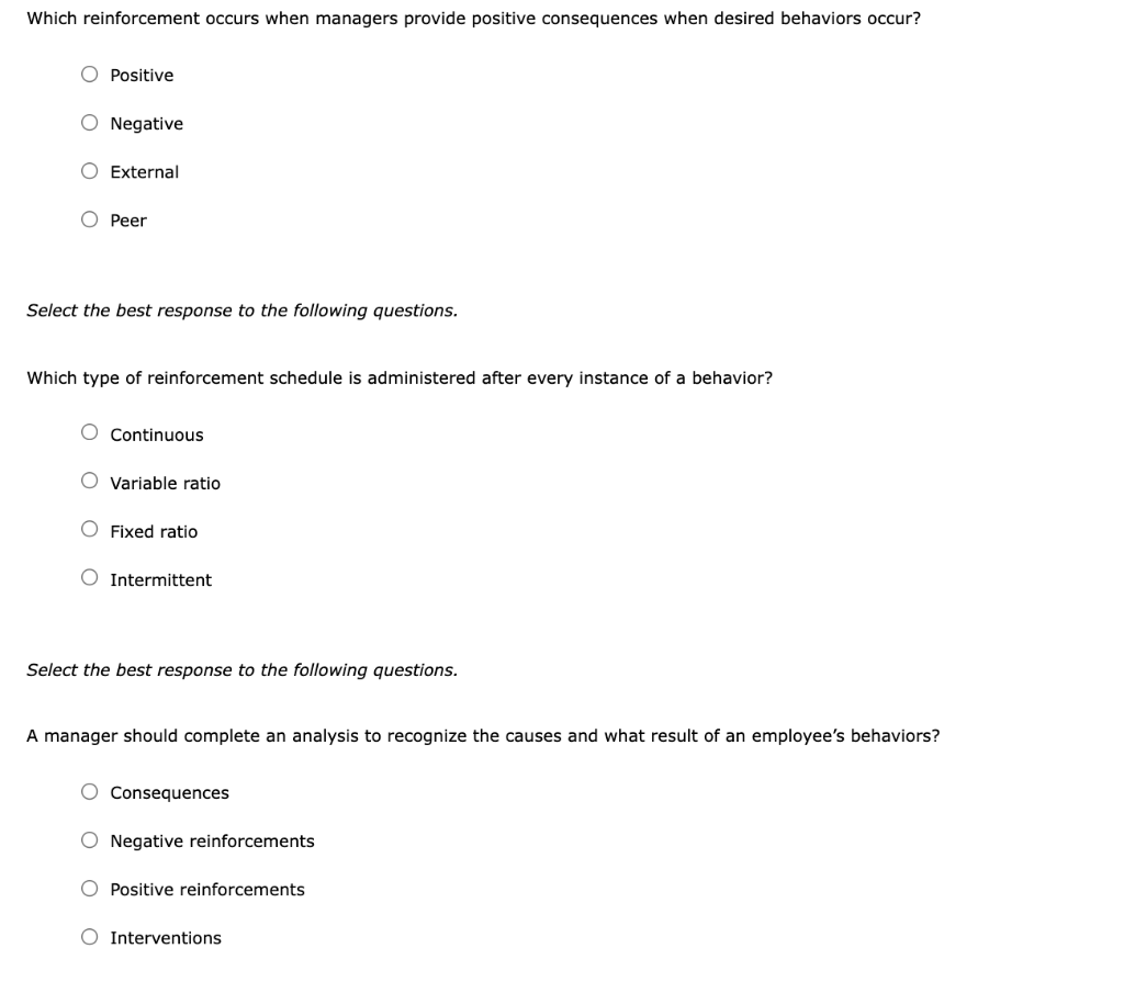 which reinforcement occurs when managers provide positive consequences when desired behaviors
