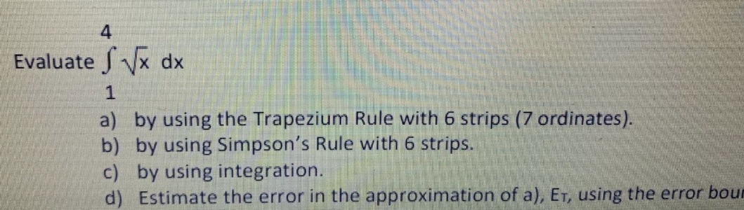 Can you answer question D please 4 Evaluate J vx dx 1