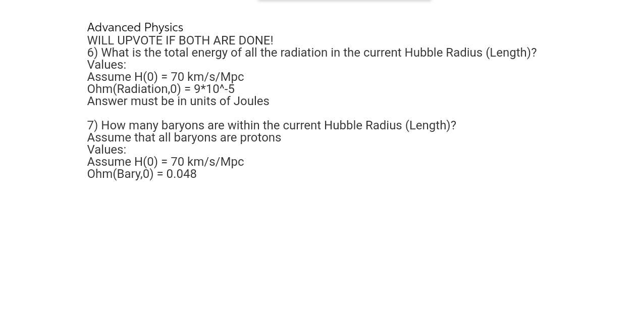  Advanced Physics WILL UPVOTE IF BOTH ARE DONE! 6) What is