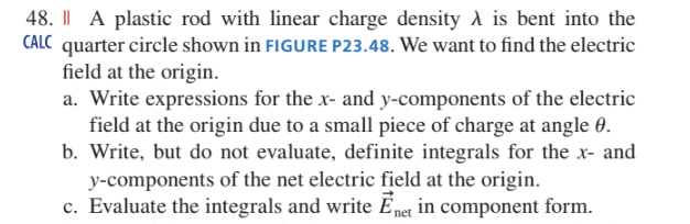 We want to nd the electric eld at the origin. 3. Write