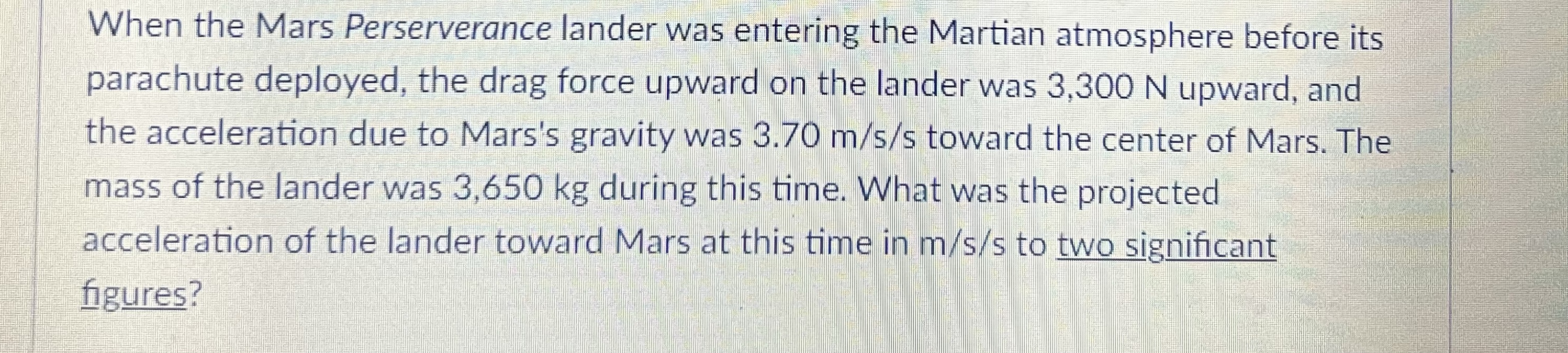 When the Mars Perserverance lander was entering the Martian atmosphere before