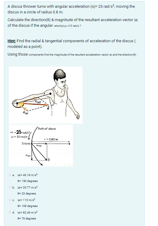 the discus in a circle of radius 0.8 m. Calculate the direction(0)
