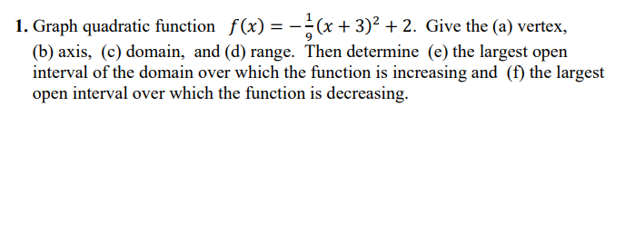 = f(x) = =(x -2)2 + 1. Give the (a) vertex, (b)