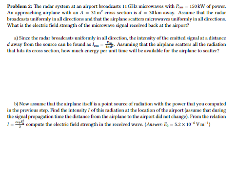  Problem 2: The radar system at an airport broadcasts 11 GHa
