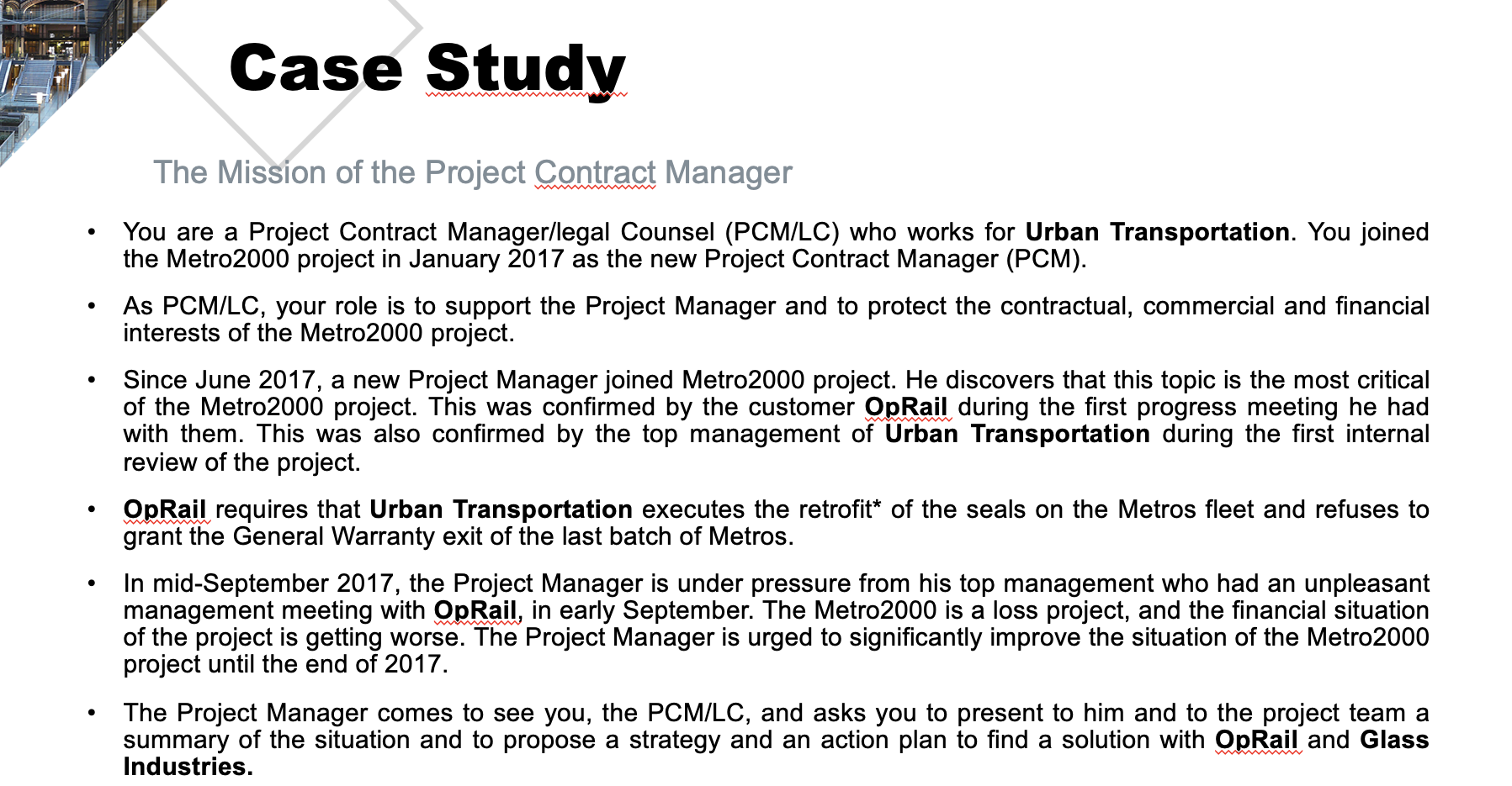 . In 2005, OpRail signed a contract with Urban Transportation (UT) for
