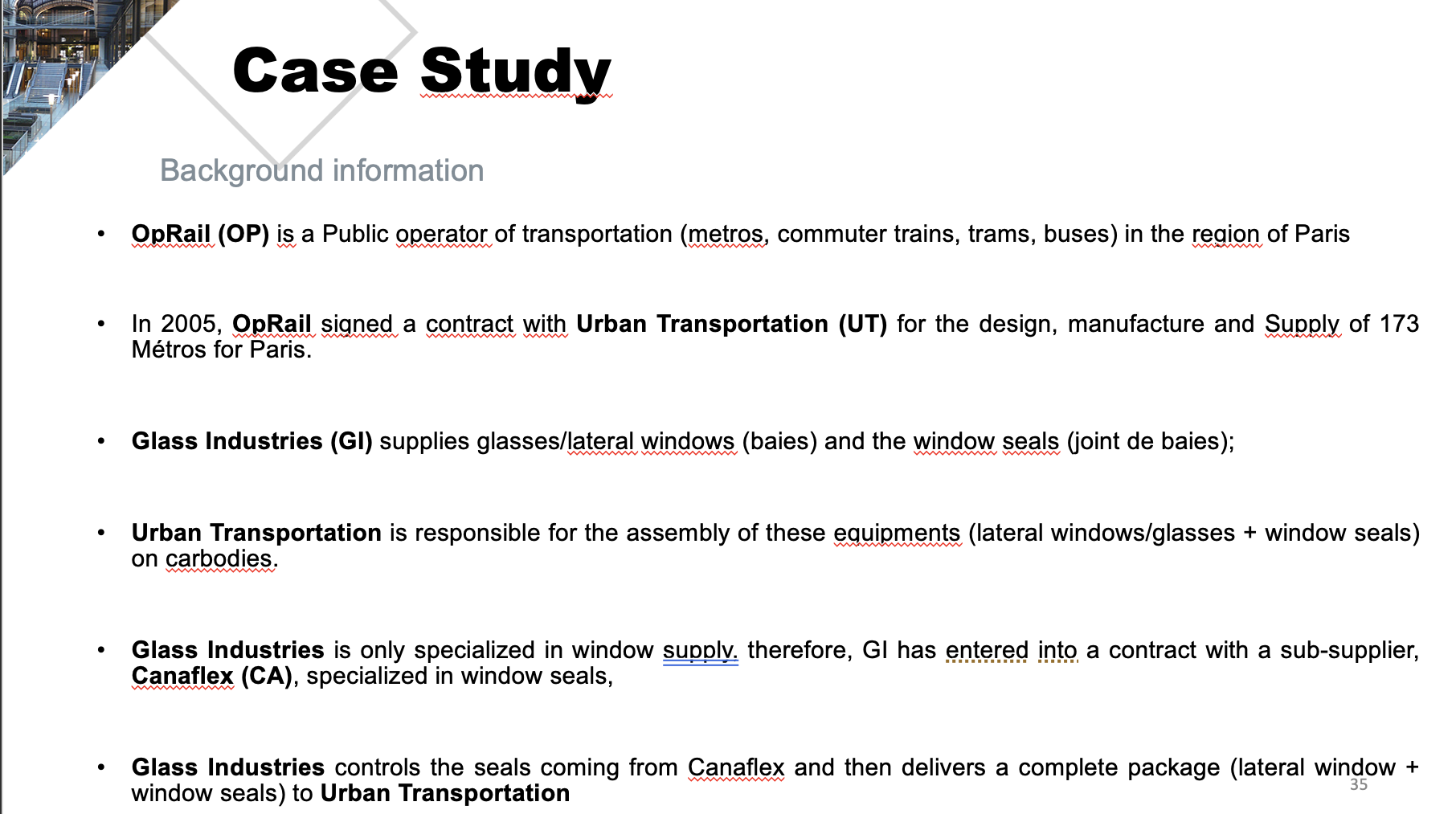 baies); . Urban Transportation is responsible for the assembly of these equipments