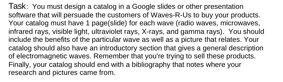  Task: You must design a catalog in a Google slides or