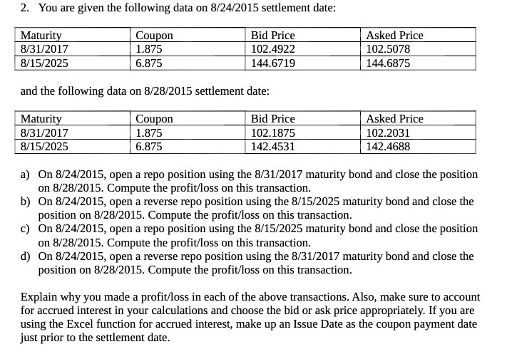 2. You are given the following data on 8/24/2015 settlement date: