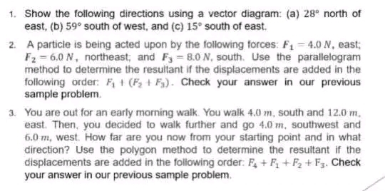 Answer the given problems, with solution. 1. Show the following directions using