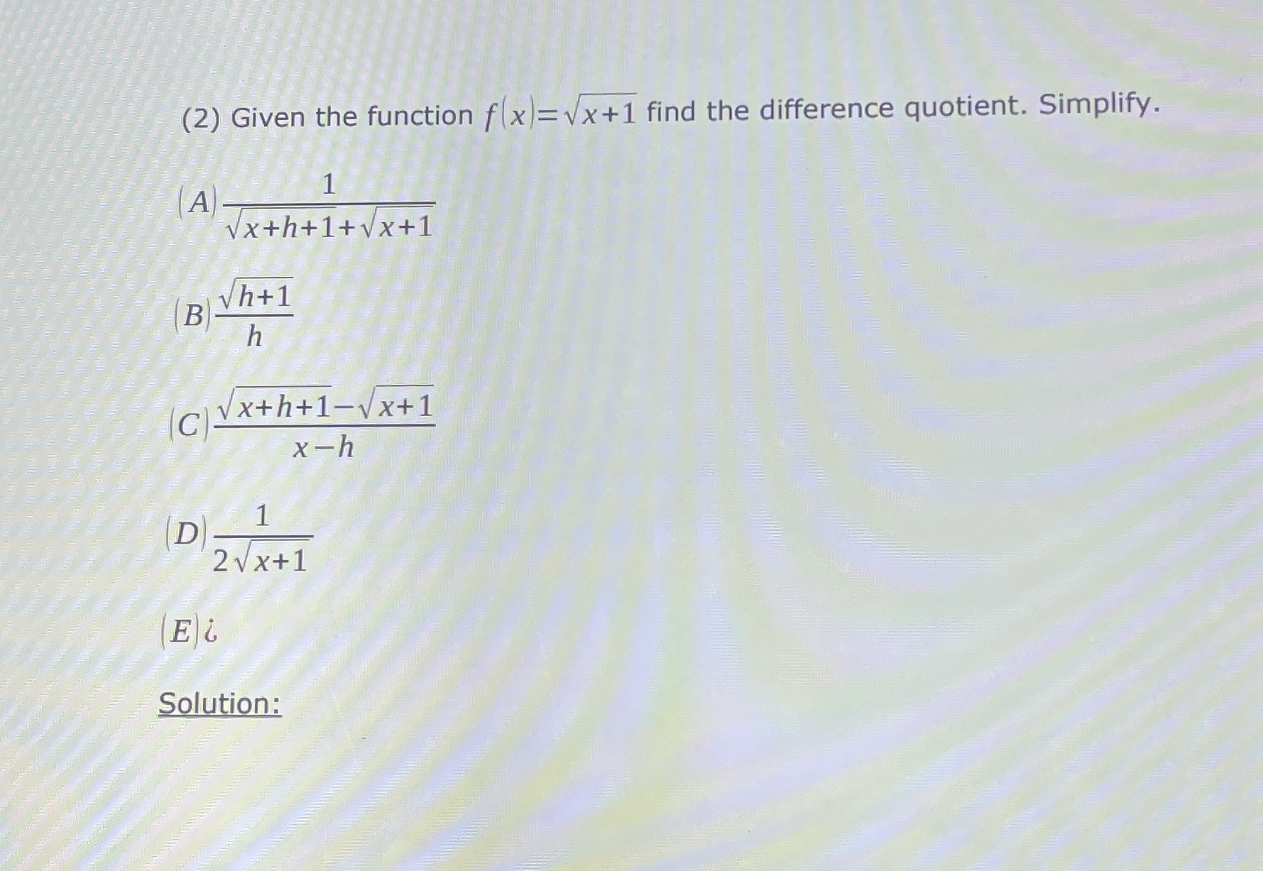 Need help please (2) Given the function f (x)= Vx+1 find the