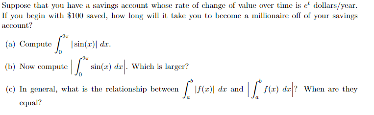 of change of value over time is e' dollars/year. If you begin