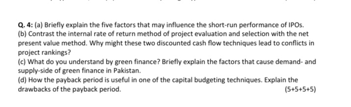 the short-run performance of IPOs. (b) Contrast the internal rate of return