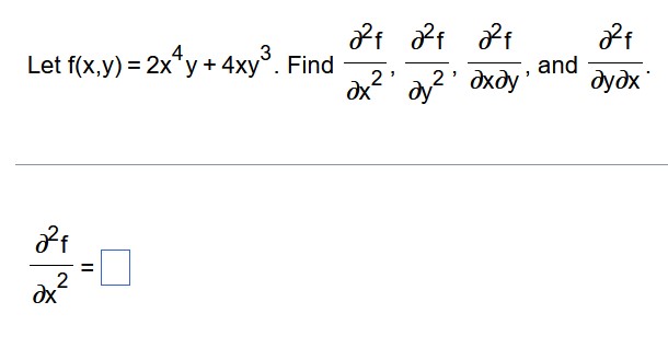 ay = In 9 X XLet f(x,y) = 2x y + 4xy