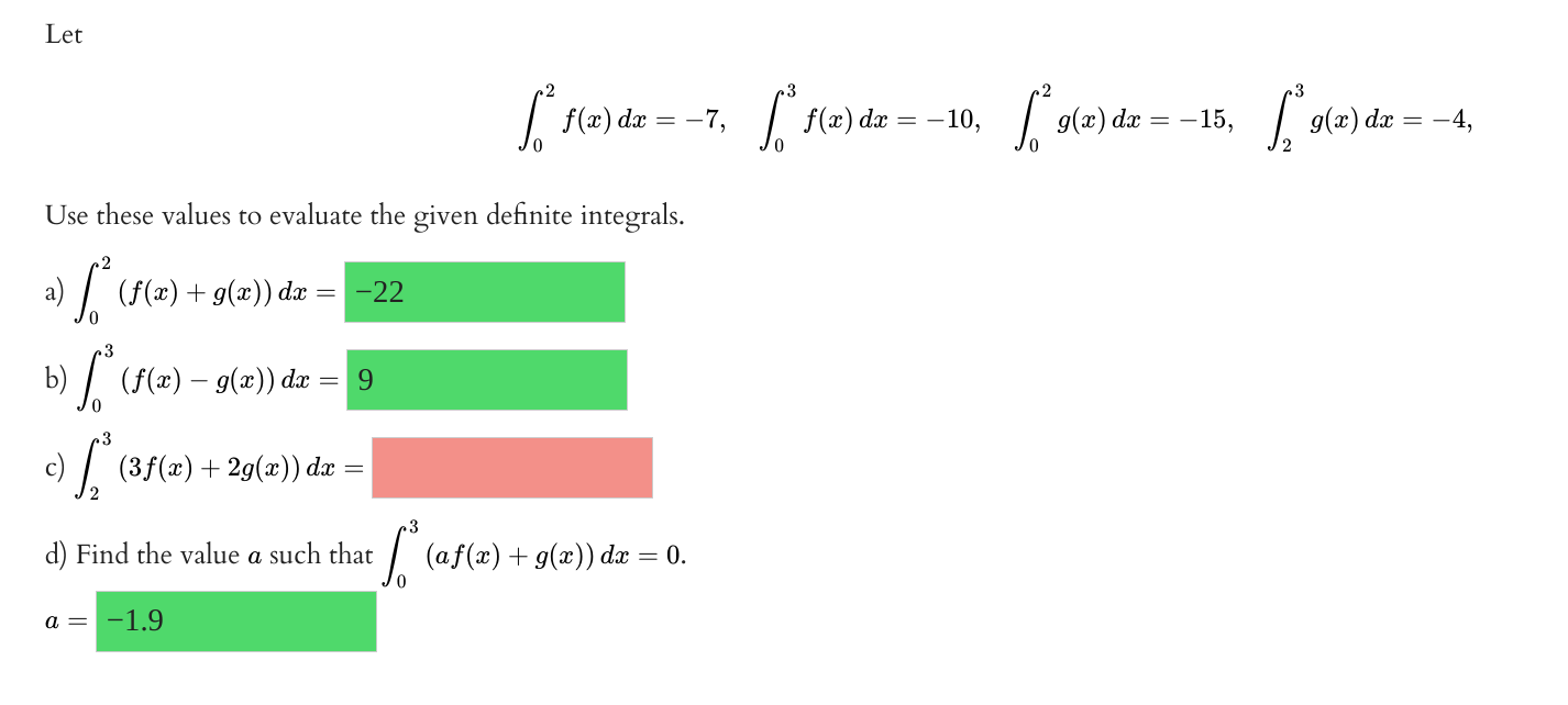 Let 3 f(x) da = -7, f(x) da = -10, g(x)
