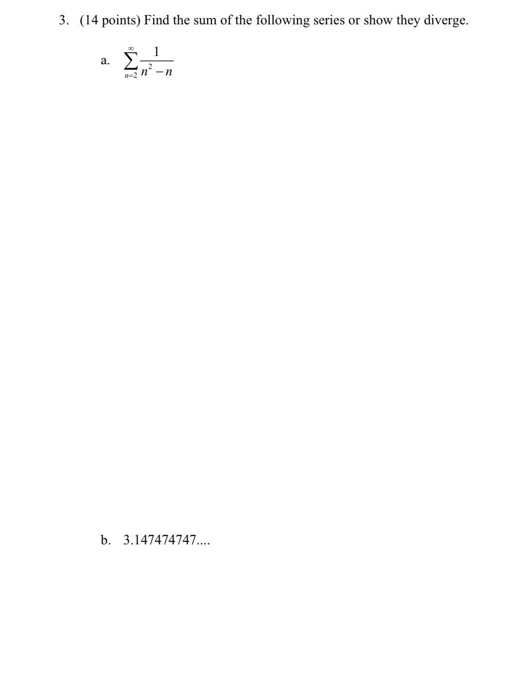 Math Calculus, please show all steps 3. (14 points) Find the sum