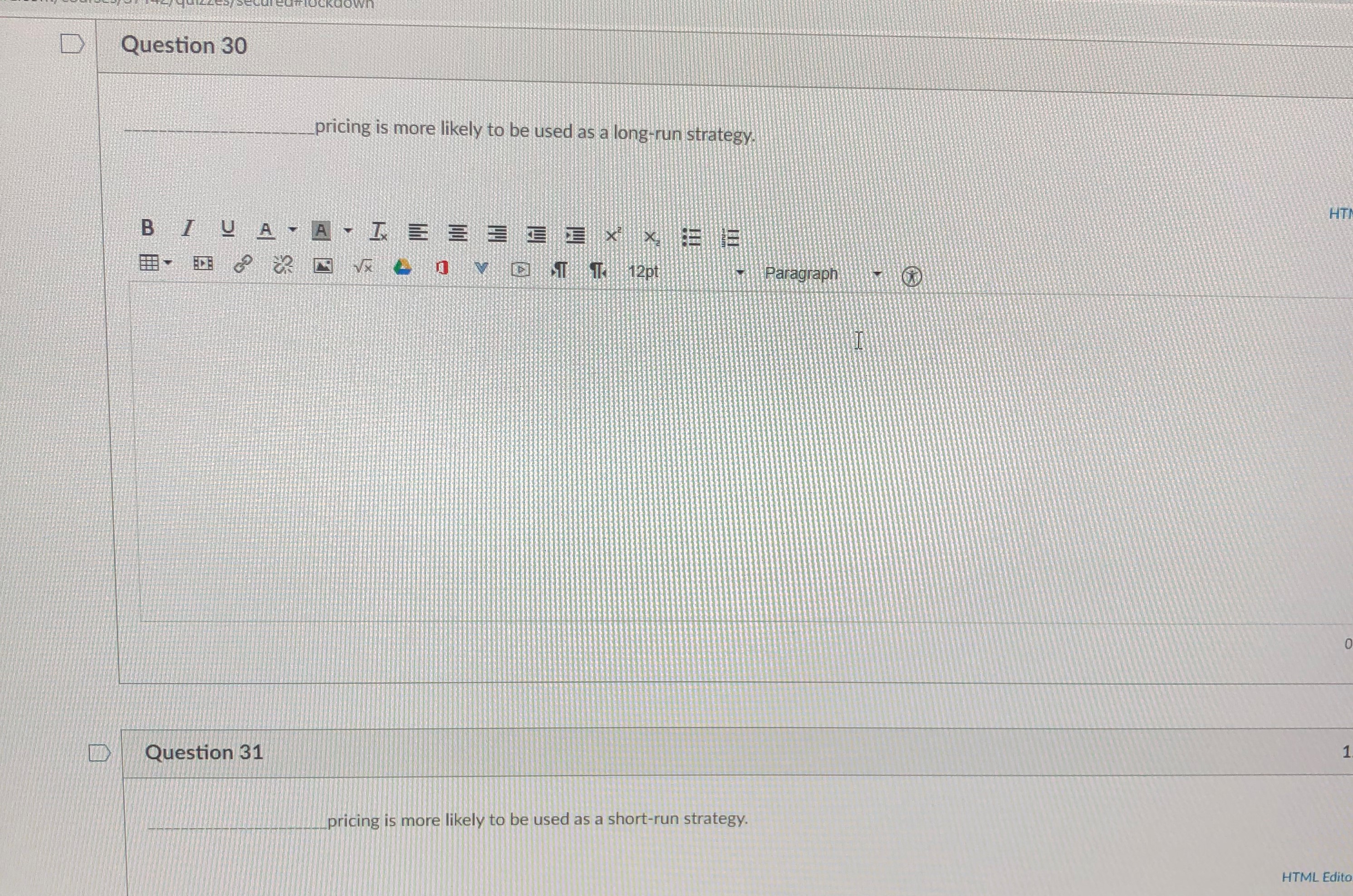 D Question 30 _ pricing is more likely to be used as