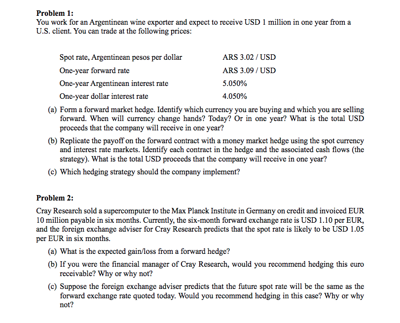 Please solve all the question and explain Problem 1: You work for