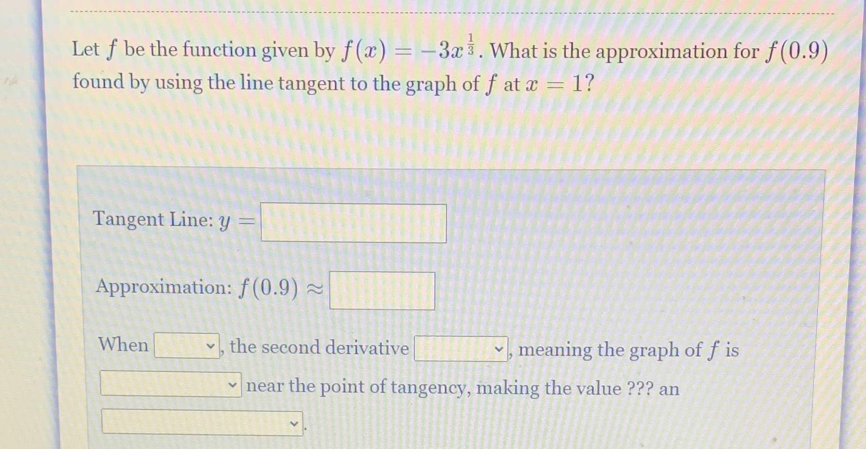  Let f be the function given by f (x) = -3x