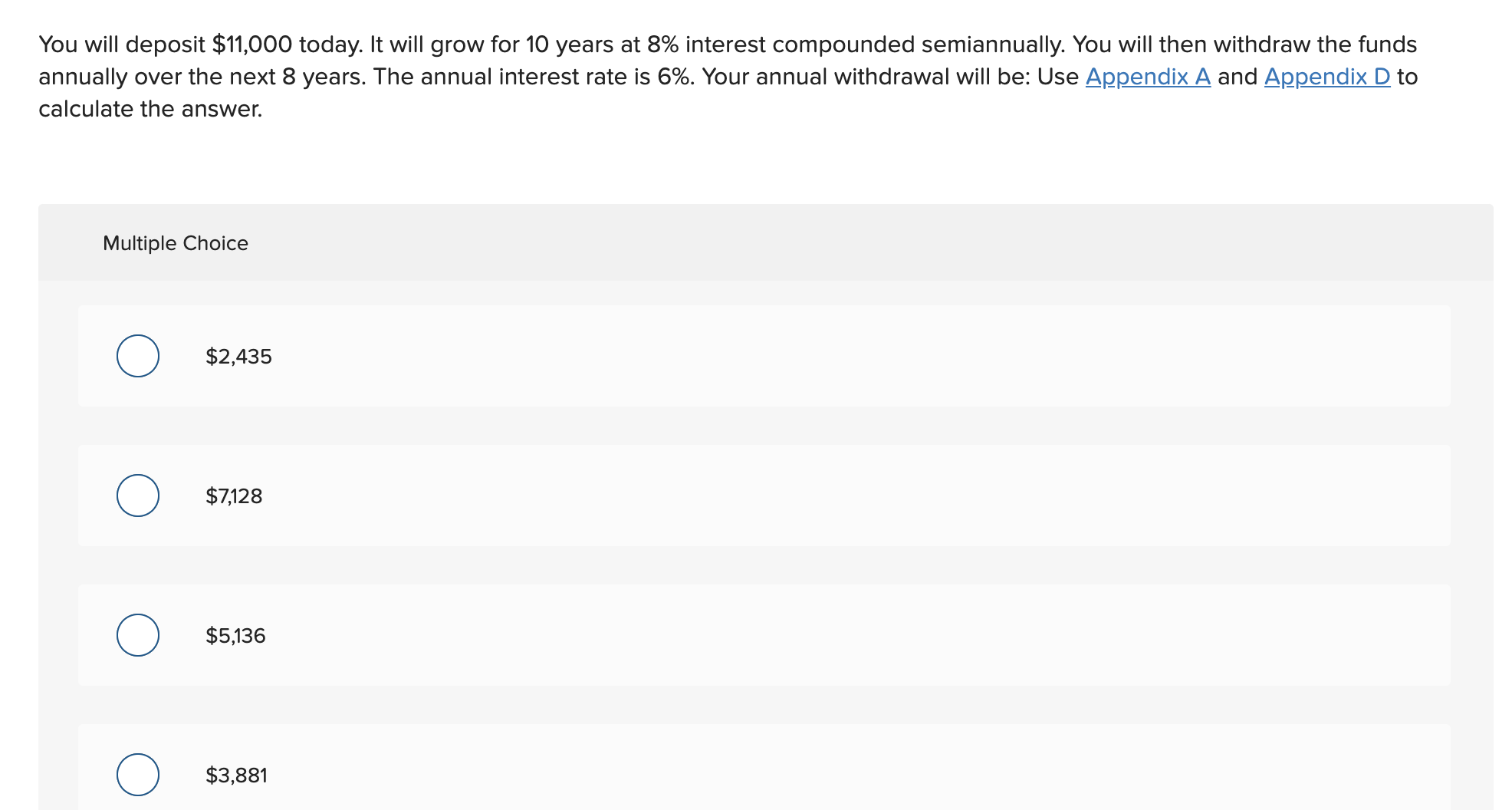 is: Use Appendix B and Appendix D to calculate the answer. Multiple