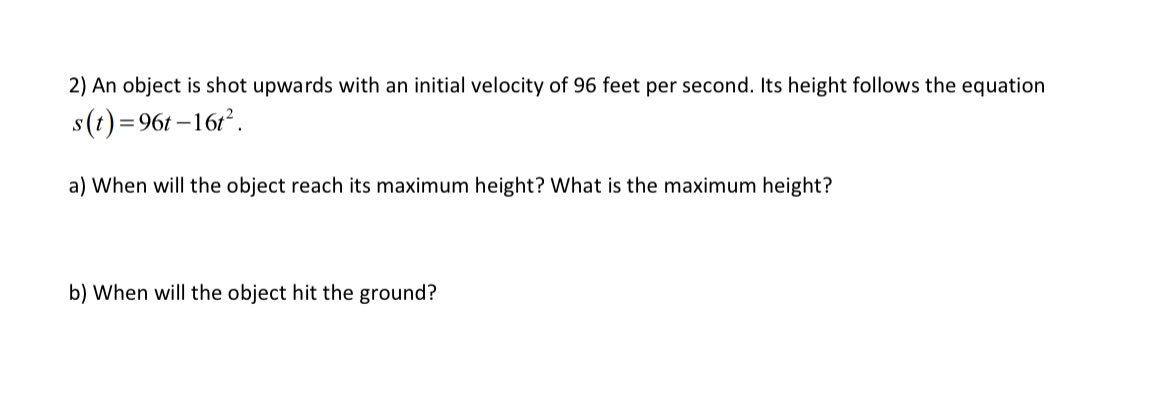 2} An object is shot upwards with an initial velocity of