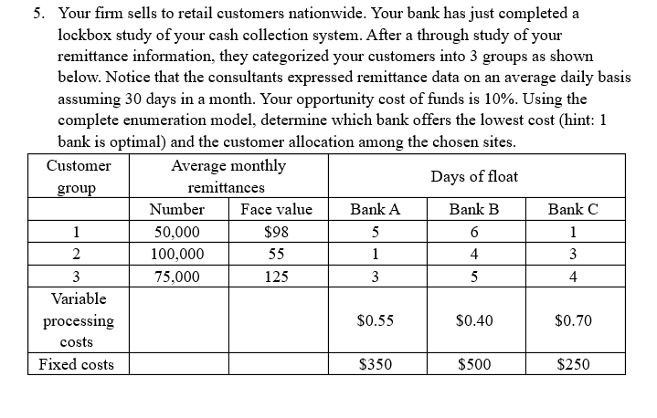 please answer this question ! 5. Your rm sells to retail customers