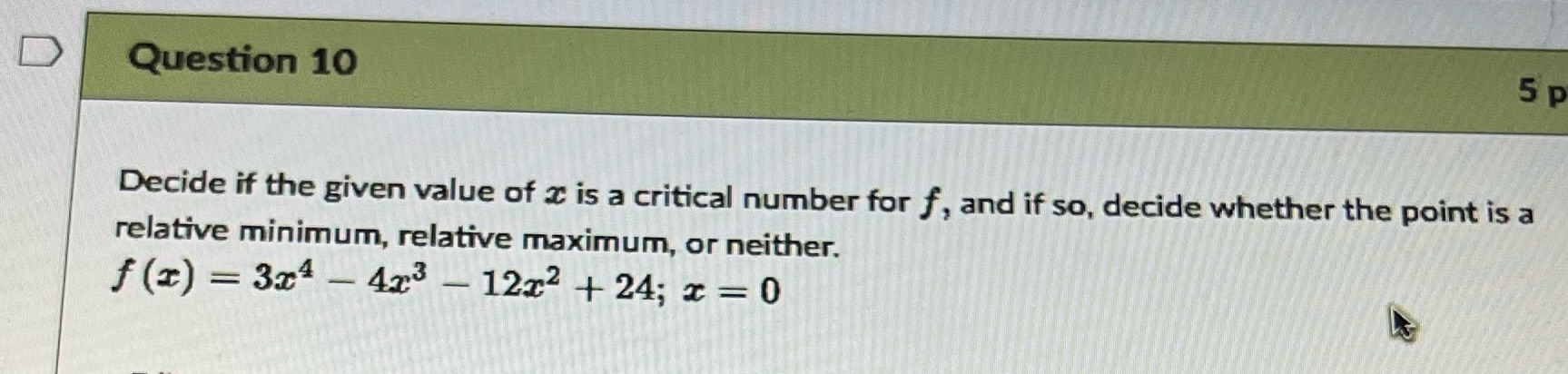  D Question 10 5 p Decide if the given value of