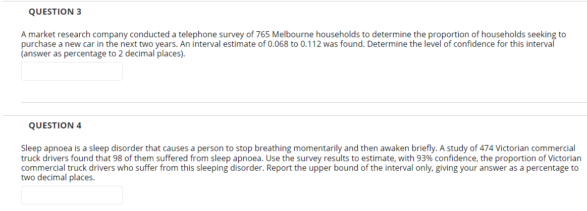 places. QUESTION 2 A study on highway safety studied the driving habits